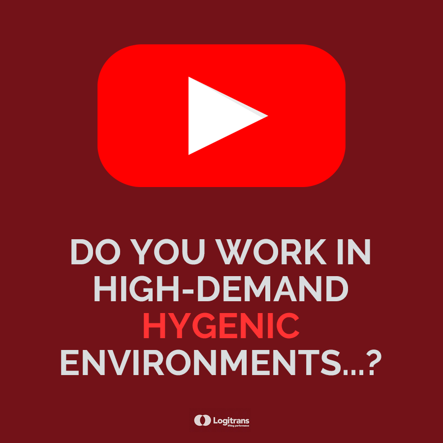 Do you work in high-demand hygenic enviroments?
